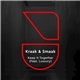 Kraak & Smaak Feat. Luxxury - Keep It Together